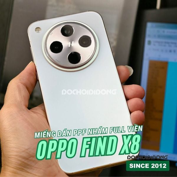 mieng-dan-ppf-oppo-find-x8-x8-pro-x8s-x8-ultra-chong-tray-xuoc-trong-nham-cao-cap