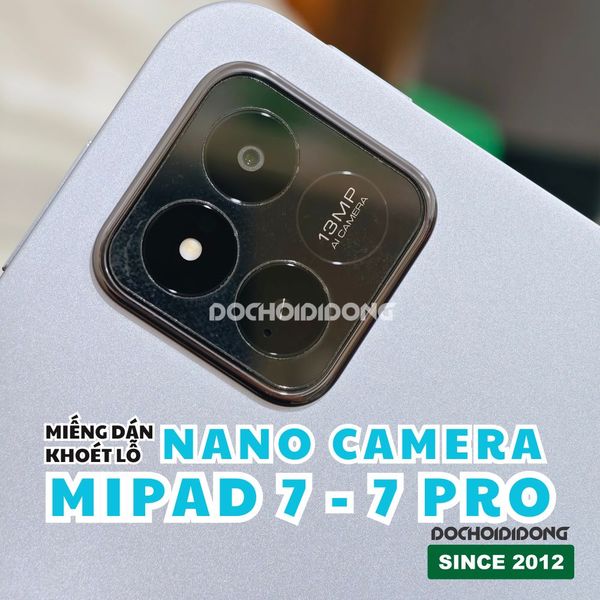 combo-2-mieng-dan-bao-ve-khoet-lo-camera-xiaomi-pad-7-7-pro-tang-cuong-luc-chong-vo-nguyen-lieu-nhua-nano-cao-cap