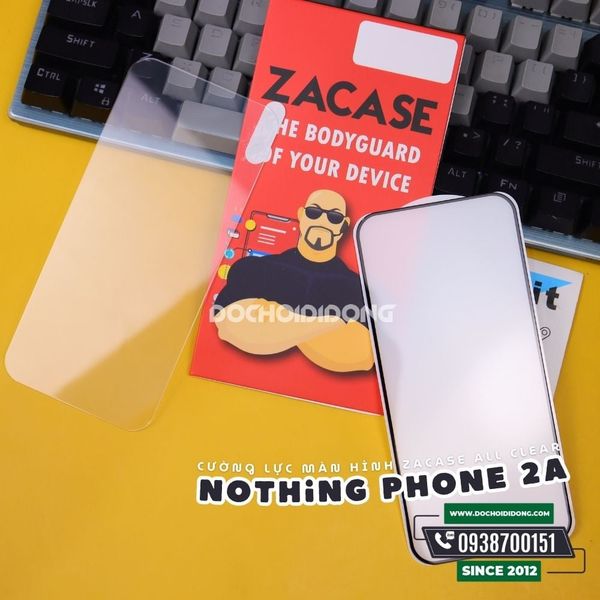 mieng-dan-cuong-luc-man-hinh-nothing-phone-2a-3-3a-plus-nothing-phone-cmf-1-zacase-all-clear-super-glass-cao-cap