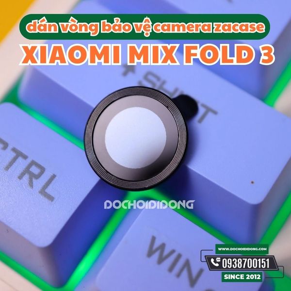 vong-cuong-luc-bao-ve-xiaomi-mix-fold-3-zacase-bao-ve-toi-uu-cho-camera-cua-ban