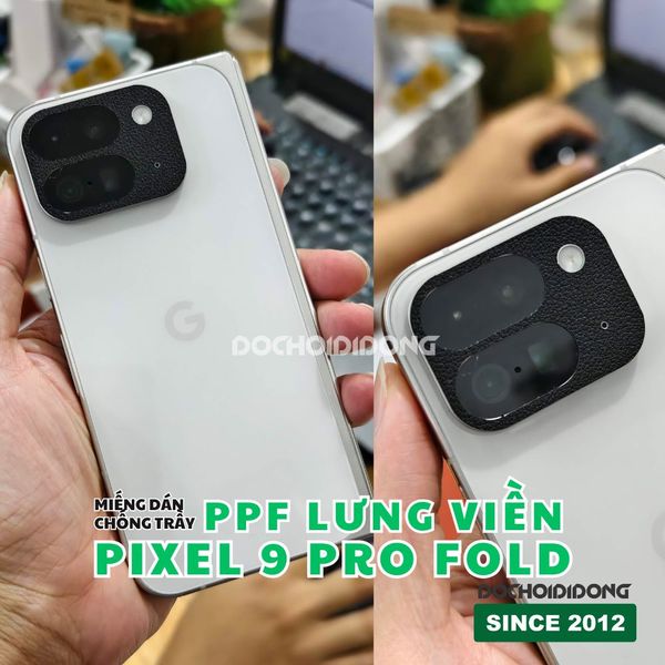 mieng-dan-ppf-google-pixel-9-pro-fold-chong-tray-xuoc-trong-nham-cao-cap