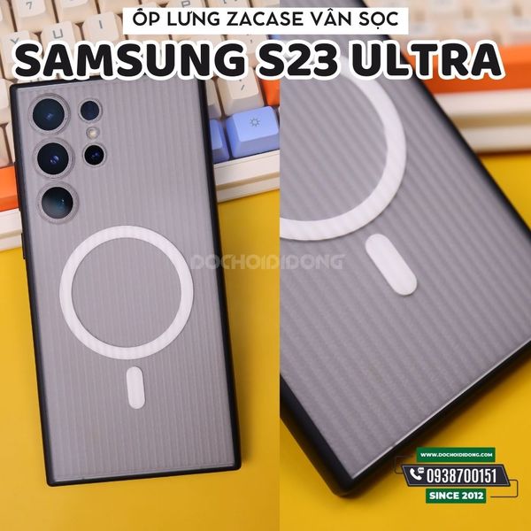 op-lung-chong-soc-samsung-s23-ultra-zacase-elegant-ke-soc-tich-hop-nam-cham-magsafe