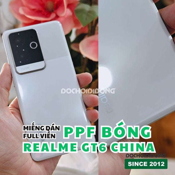 mieng-dan-ppf-realme-gt6-china-trung-quoc-chong-tray-xuoc-trong-nham-cao-cap