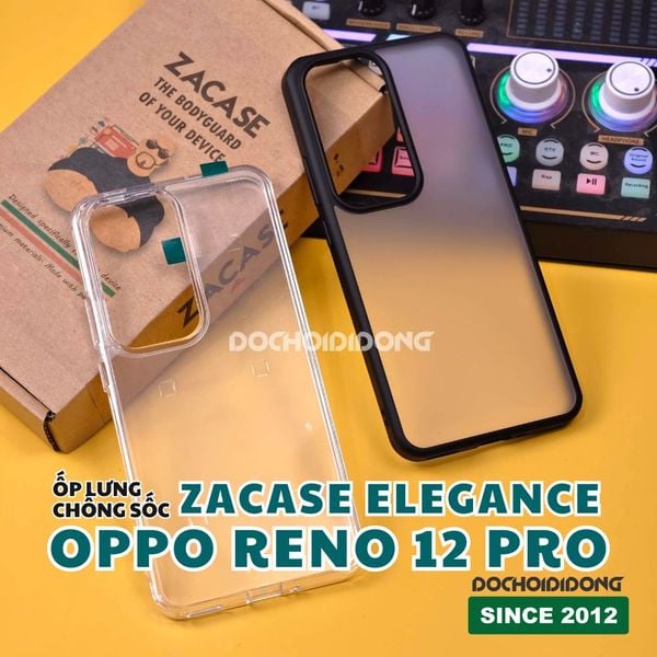 op-lung-oppo-reno-12-pro-zacase-elegance-trong-suot-trong-nham-vien-den-chong-soc