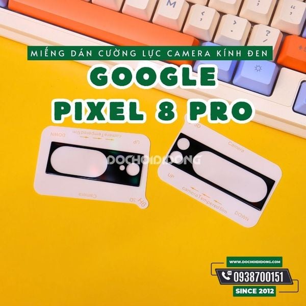 mieng-dan-cuong-luc-kinh-den-zacase-bao-ve-camera-google-pixel-8-8-pro