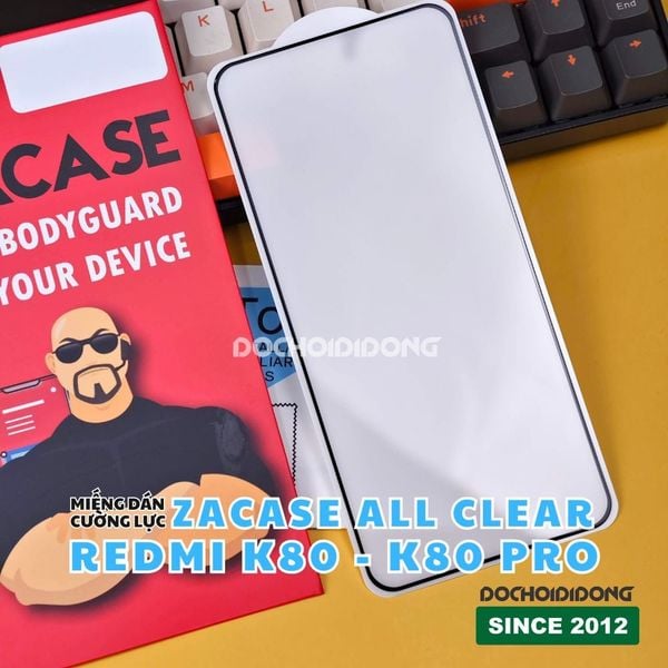 mieng-dan-cuong-luc-man-hinh-xiaomi-redmi-k80-k80-pro-zacase-all-clear-super-glass-cao-cap