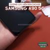 dan-cuong-luc-samsung-galaxy-a90-5g-zacase-all-clear-super-glass