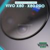 mieng-dan-bao-ve-camera-vivo-x80-x80-pro-tang-cuong-luc-chong-vo-nguyen-lieu-nhua-nano-cao-cap