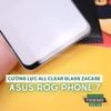 cuong-luc-man-hinh-trong-suot-asus-rog-phone-7-7-ultimate-zacase-all-clear-super-glass