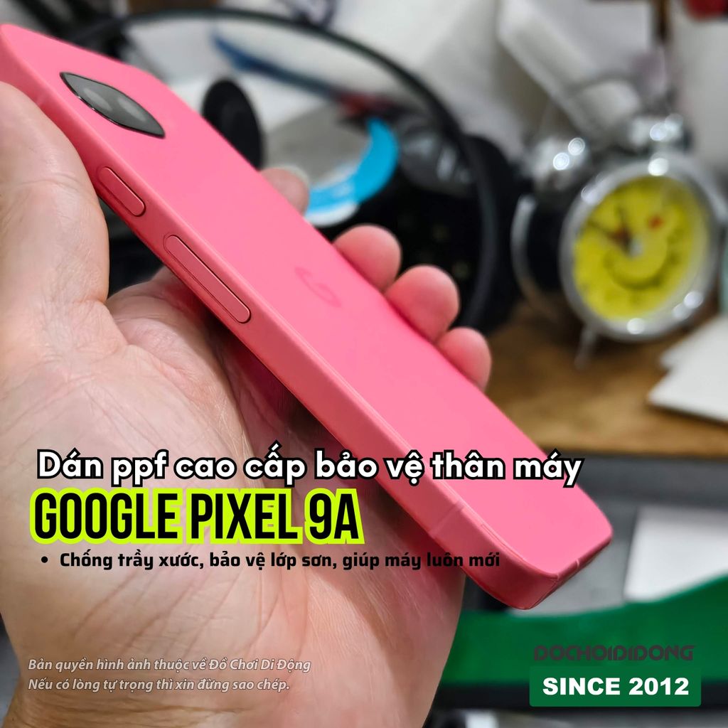 Miếng Dán PPF Cao Cấp Bảo Vệ Thân Máy Google Pixel 9A - Chống Xước, Giữ Mới Bền Đẹp