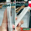 dan-ppf-chong-tray-xuoc-toan-dien-cho-iqoo-z10-turbo-pro-bao-ve-man-hinh-than-may-cao-cap