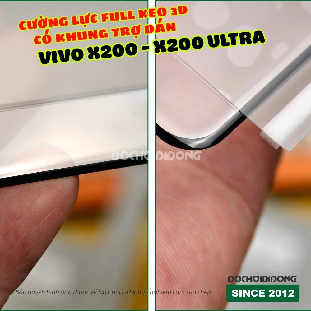 CƯỜNG LỰC FULL KEO 3D CÓ KHUNG TRỢ DÁN CHO VIVO X200 PRO / X200 ULTRA
