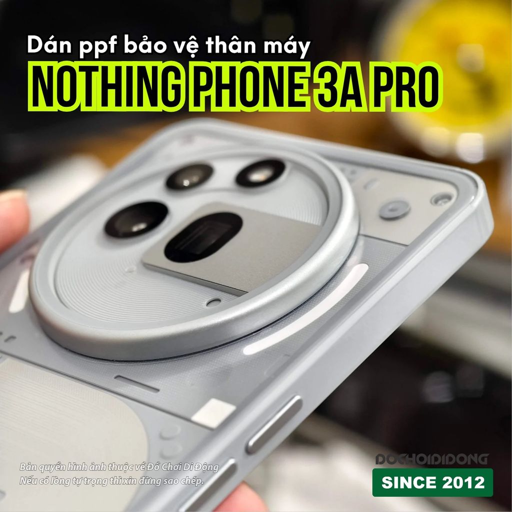 Dán ppf bảo vệ Nothing Phone 3a Pro trong, nhám, aurora đổi màu