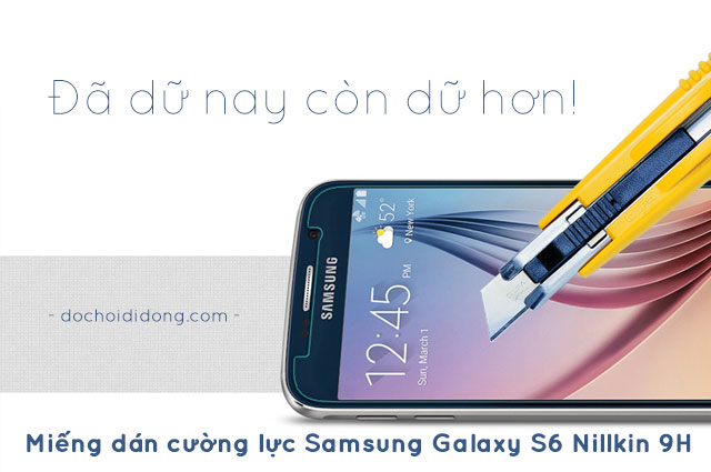 Miếng dán cường lực Samsung Galaxy S6 Nillkin 9H