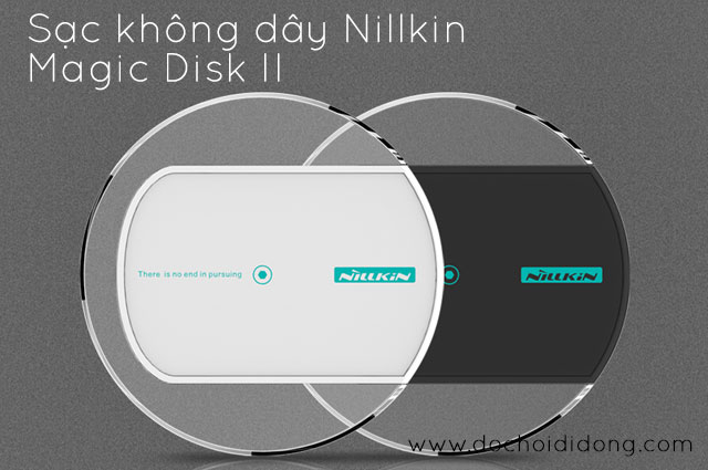 Sạc không dây Nillkin Magic Disk II