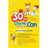  30 việc cha mẹ nên làm cùng con 