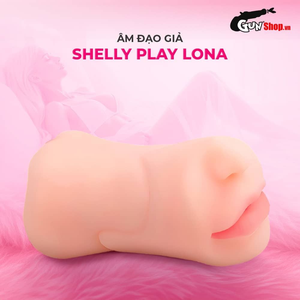 Âm đạo giả Shelly Play Lona