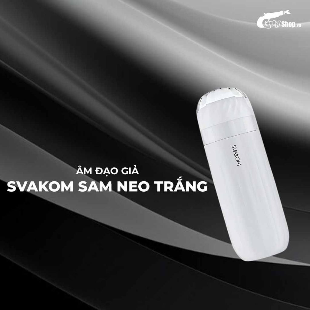 Âm đạo giả đa năng Svakom Sam Neo Trắng
