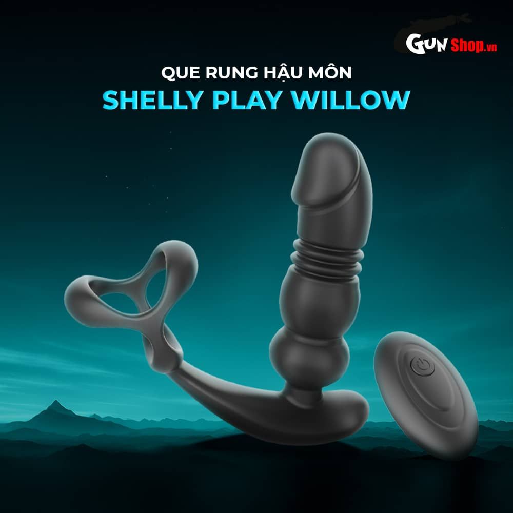 Que rung hậu môn Shelly Play Willow