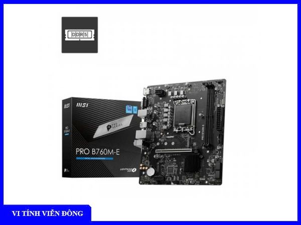Mainboard MSI PRO B760M-E ( Chipset Intel B760M, Socket LGA1700 , DDR5 64GB )