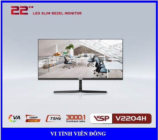 Màn hình LCD 22 inch VSP V2204H tràn viền (21.5 inch, Full HD, VA, 75Hz, 3ms, phẳng) (VGA + HDMI) BH 24 Tháng