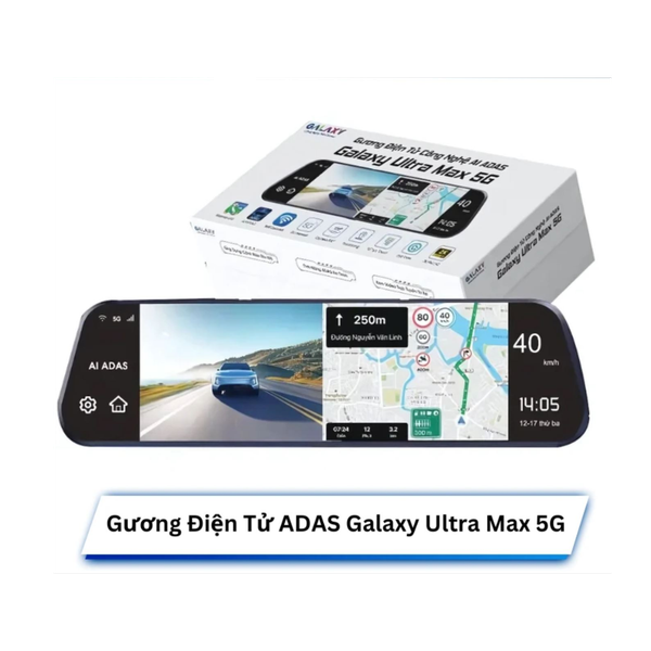 Camera hành trình gương điện tử Galaxy Ultra Max 5G