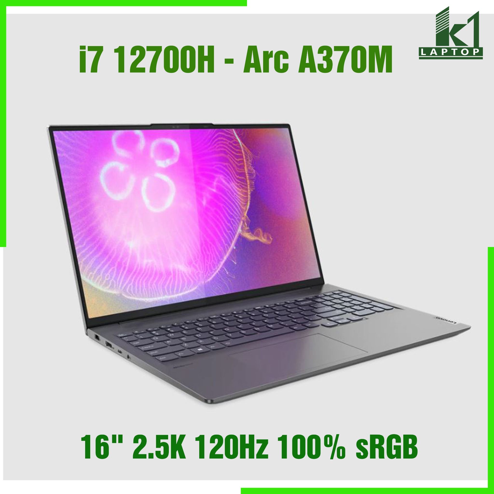 Laptop Lenovo Slim 7 16IAH7 2022 - Core i7 12700H Intel® Arc™ A370M 4G – LaptopK1 Laptop Lenovo Slim 7 16IAH7 2022 - Core i7 12700H Intel® Arc™ A370M 4G – LaptopK1