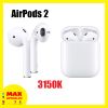 AirPods 2 - Hàng Mỹ - BH 12 tháng