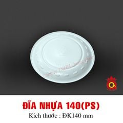 QQ-0041 - Đĩa nhựa 140 (PS)