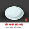 QQ-0043 - Đĩa nhựa 183 (PS)