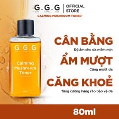 Toner Nấm, Cân Bằng Cấp Ẩm Sâu & Làm Dịu Da Tức Thì GGG Calming Mushroom Toner 80ml