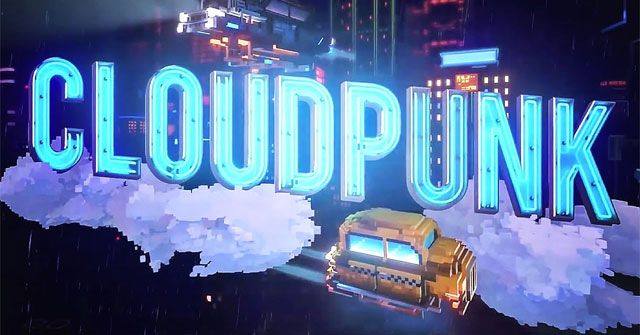  Cloudpunk Game người vận chuyển khám phá thành phố bí ẩn 