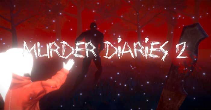  Murder Diaries 2 Game kinh dị Nhật ký kẻ sát nhân 2 