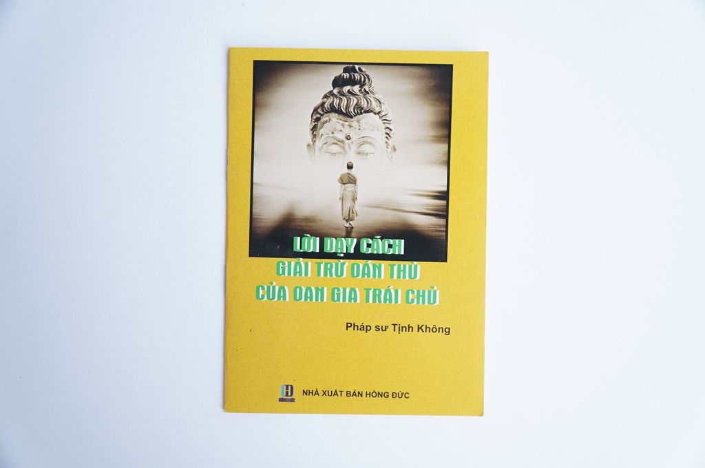 Kinh Phật - Lời dạy giải trừ oan gia trái chủ Tịnh Không bìa giấy cam chữ to rõ 26 trang