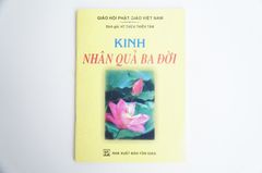 Sách Phật Giáo - Kinh Nhân Quả Ba Đời bìa giấy vàng - Thích Thiền Tâm - Chữ to rõ 62 trang