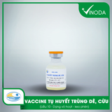 Vaccine TỤ HUYẾT TRÙNG DÊ, CỪU