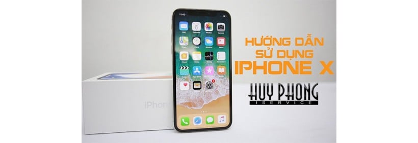 Những điều cần biết khi sử dụng iPhone X