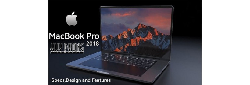Hiểu rõ hơn về Macbook Pro 2018