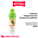 Dầu gội và xả Tropiclean Papaya & Coconut Shampoo and conditioner 335ml - Hương dừa và đu đủ cho chó mèo Petmall
