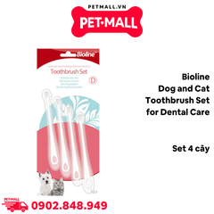 Bộ bàn chải đánh răng Bioline cho chó mèo Dog and Cat toothbrush set for Dental Care - Set 4 cây Petmall