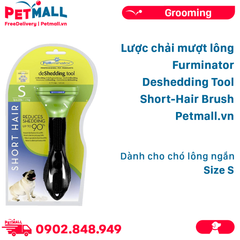 Lược chải mượt lông Furminator Deshedding Tool Short-Hair Brush Size S - Dành cho chó lông ngắn Petmall