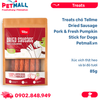  Treats chó Tellme Dried Sausage Pork & Fresh Pumpkin Stick for Dogs 85g - Xúc xích thịt heo và bí đỏ tươi Petmall 