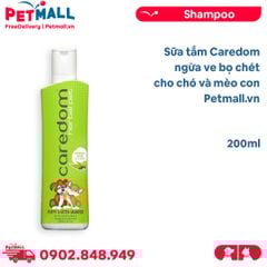 Sữa tắm Caredom ngừa ve bọ chét cho chó và mèo con 200ml Petmall