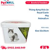 Thùng đựng thức ăn Royal Canin 4kg - Size 32x35cm- Hình mèo Petmall
