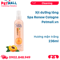 Xịt dưỡng lông Spa Renew Cologne 236ml - Hương mận trắng Petmall