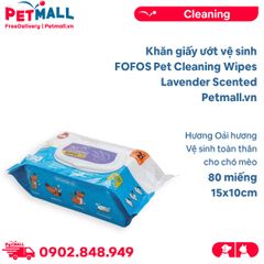 Khăn giấy ướt vệ sinh FOFOS Pet Cleaning Wipes Lavender Scented - 80 miếng - 15x10cm - Hương Oải hương, vệ sinh toàn thân cho chó mèo Petmall