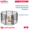  Chuồng vây thú cưng Petsmix Dog Playpen Size 80cm x 80cm - 1 miếng Petmall 
