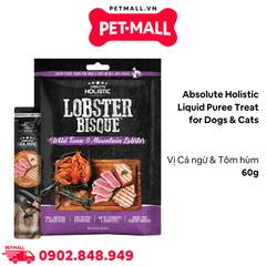Treats Absolute Holistic Liquid Puree Treat for Dogs & Cats 60g - Cá ngừ & Tôm hùm - Dạng kem, dành cho chó mèo Petmall