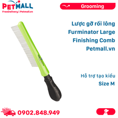Lược gỡ rối lông Furminator Large Finishing Comb size M - Hỗ trợ tạo kiểu Petmall