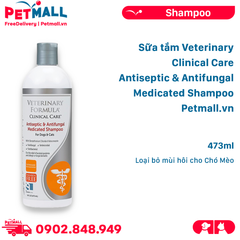 Sữa tắm Veterinary Clinical Care Antiseptic & Antifungal Medicated Shampoo 473ml - Loại bỏ mùi hôi cho Chó Mèo Petmall